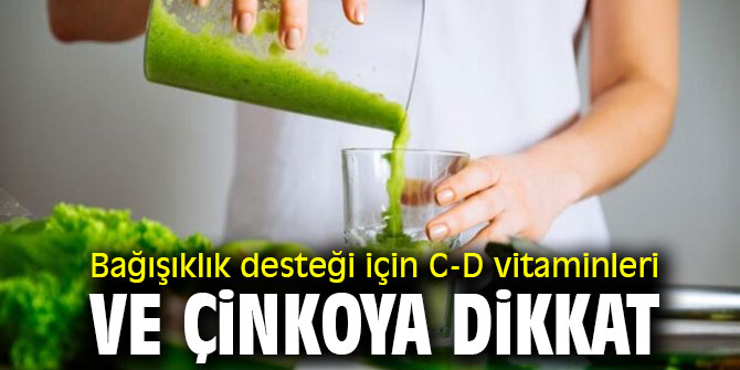 Uzmanı uyardı! Bağışıklık desteği için C-D vitaminleri ve çinkoya dikkat
