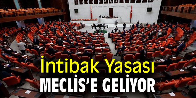 İntibak Yasası Meclis’e geliyor