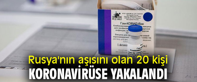 Flaş iddia! Aşı olan 20 kişi koronavirüse yakalandı