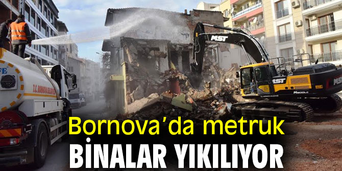 Bornova Belediyesi'nden metruk bina hamlesi!
