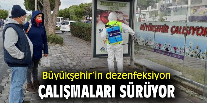 Büyükşehir’in dezenfeksiyon çalışmaları sürüyor