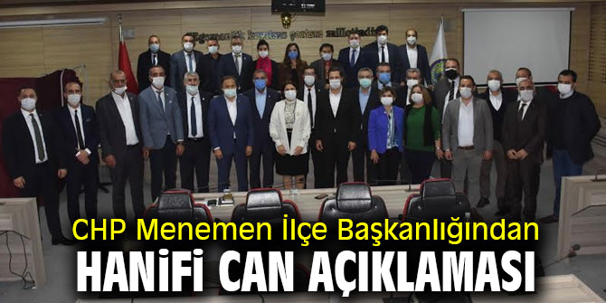 CHP Menemen İlçe Başkanlığından Hanifi Can açıklaması