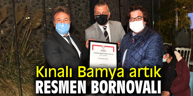 Kınalı Bamya artık resmen Bornovalı