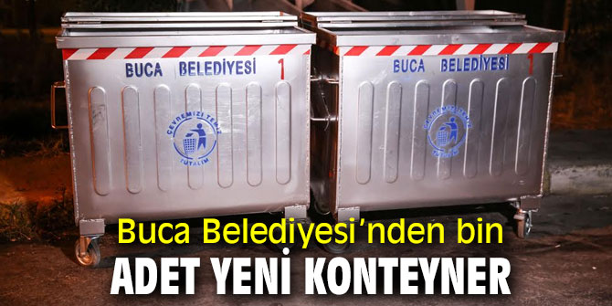 Buca Belediyesi’nden yeni çöp konteynerleri