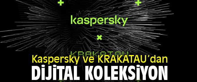 Kaspersky ve KRAKATAU’dan dijital koleksiyon