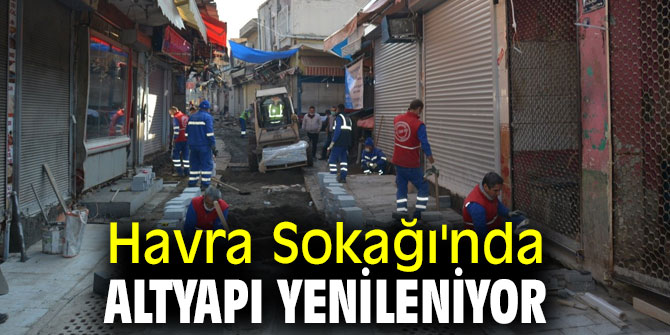 Havra Sokağı'nda Altyapı yenileniyor