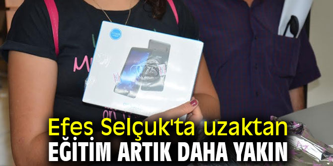 Efes Selçuk'ta uzaktan eğitim artık daha yakın