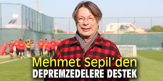 Mehmet Sepil’den depremzedelere destek