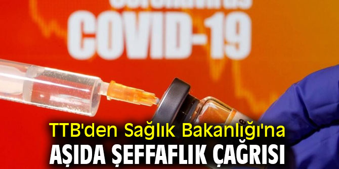TTB'den Sağlık Bakanlığı'na aşıda şeffaflık çağrısı