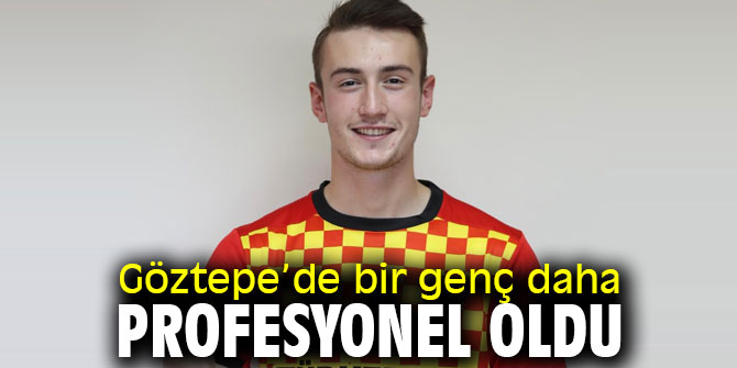 Göztepe’de Alper Aşkın profesyonel oldu