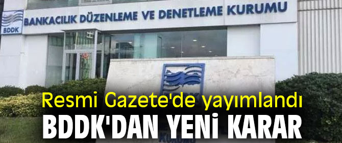 BDDK'dan yeni karar!
