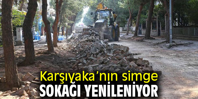 Karşıyaka’nın simge sokağı yenileniyor