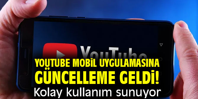 YouTube kullanıcılarına müjde! Mobil uygulamasına güncelleme geldi!