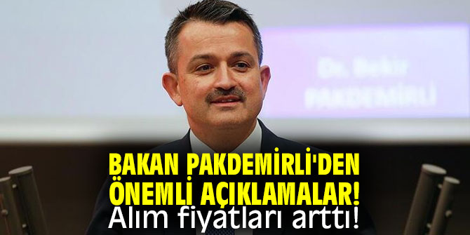 Bakan Pakdemirli'den önemli açıklamalar! Alım fiyatları arttı!