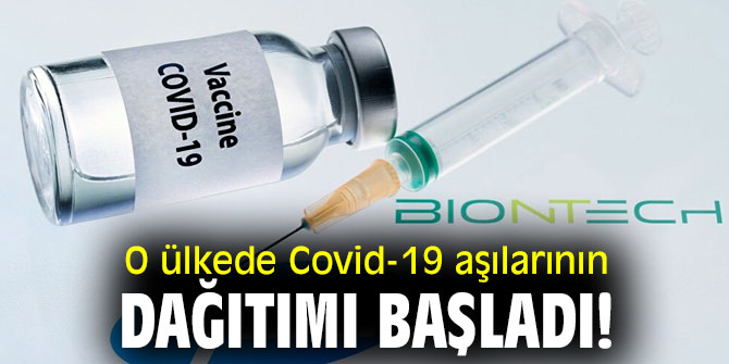 O ülkede Covid-19 aşılarının dağıtımı başladı!