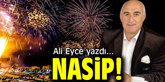 NASİP!
