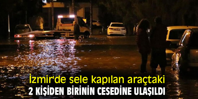 Sele kapılan araçtaki 2 kişiden birinin cesedine ulaşıldı!