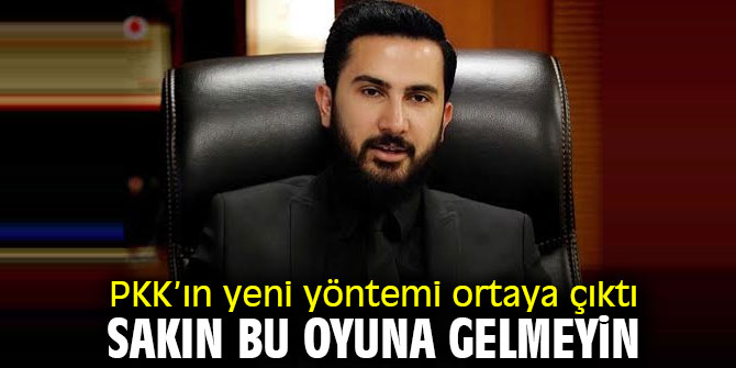 İZOL "PKK’ın yeni yöntemi ortaya çıktı. Sakın bu oyuna gelmeyin”