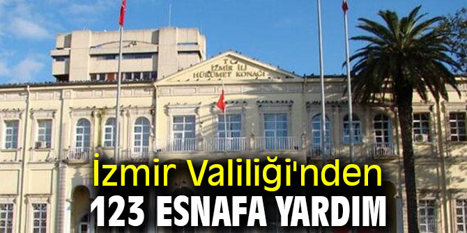 İzmir Valiliği'nden 123 esnafa yardım