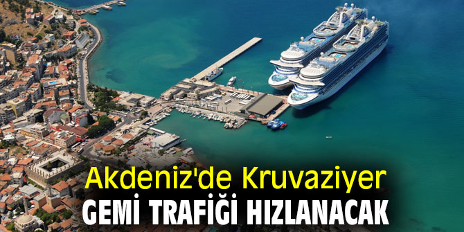 Akdeniz'de Kruvaziyer Gemi Trafiği Hızlanacak
