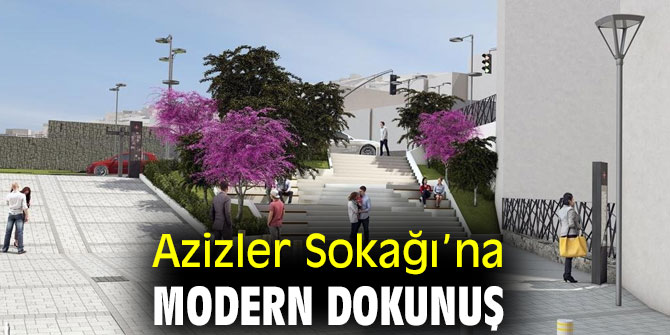İBB'den Azizler Sokağı’na modern dokunuş