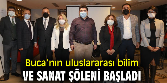 Buca’nın uluslararası bilim ve sanat şöleni başladı