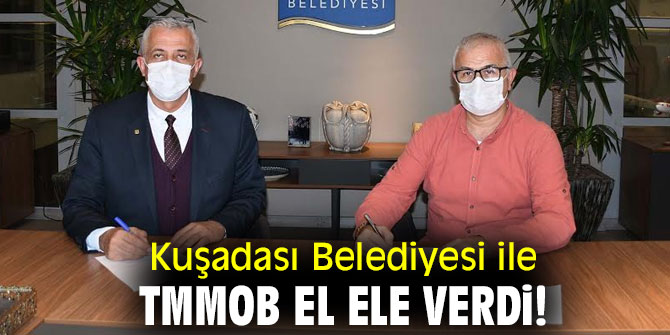 Kuşadası Belediyesi ve TMMOB'den işbirliği!