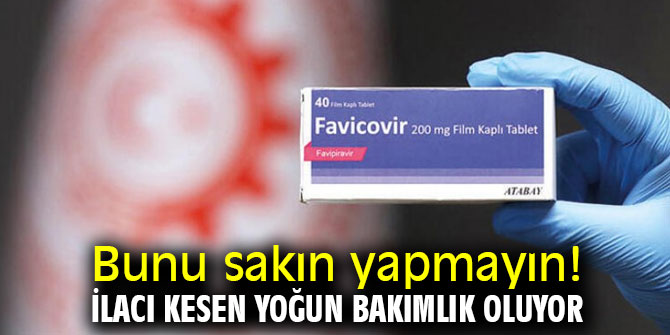 Bunu sakın yapmayın! İlacı kesen yoğun bakımlık oluyor