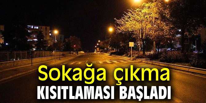 16 Aralık'ta sokak kısıtlaması başladı!