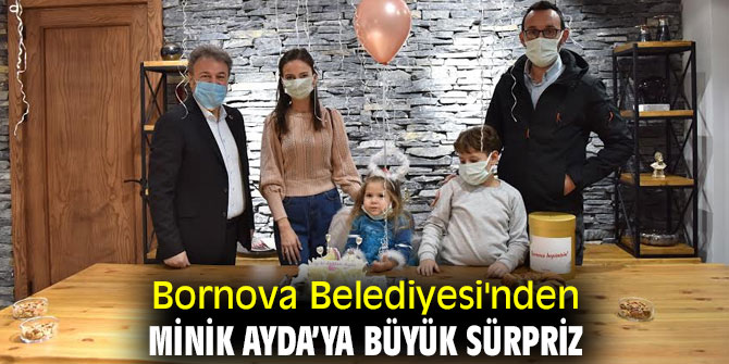 Bornova Belediyesi'nden Minik Ayda’ya büyük sürpriz