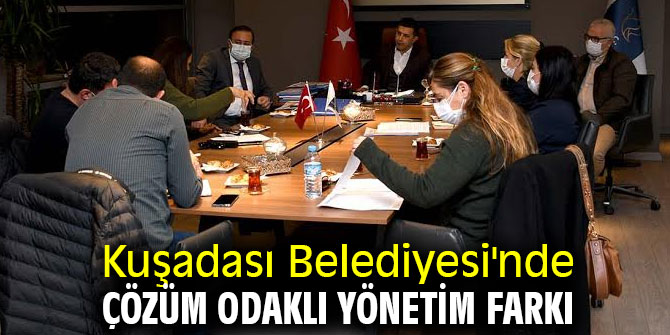 Kuşadası Belediyesi'nde çözüm odaklı yönetim farkı