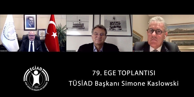 TÜSİAD Başkanı Simone Kaslowski, EGİAD'ın konuğu oldu!