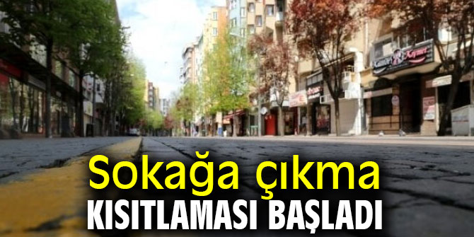 21.00 itibari ile kısıtlama başladı
