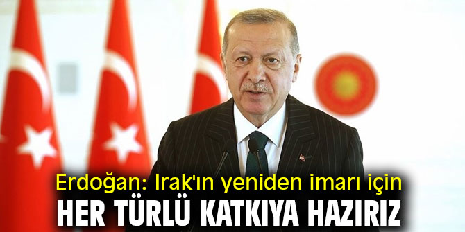 Cumhurbaşkanı Erdoğan'dan flaş Irak açıklaması
