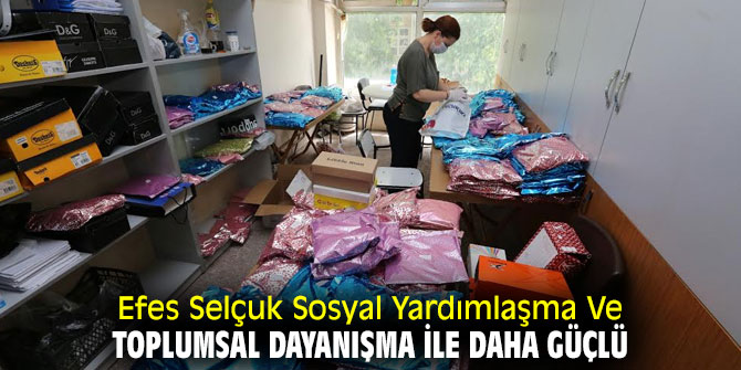 Efes Selçuk Sosyal Yardımlaşma Ve Toplumsal Dayanışma İle Daha Güçlü 