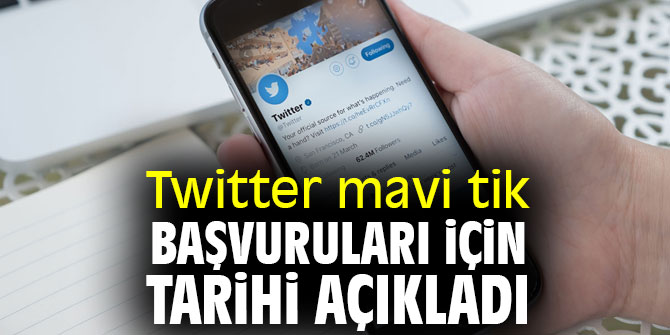 Twitter mavi tik başvuruları için tarihi açıkladı