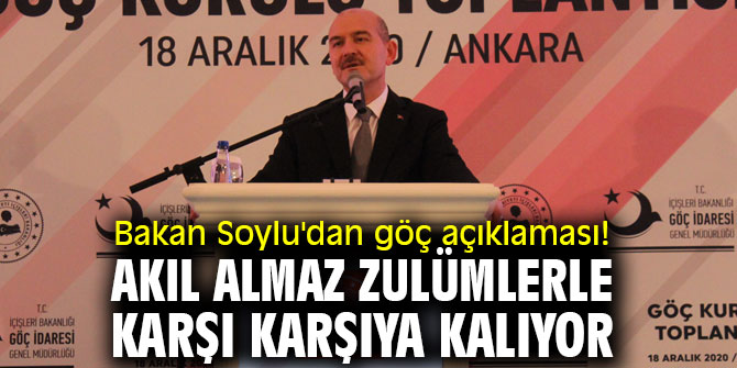 Bakan Soylu'dan flaş göç açıklaması! Akıl almaz zulümlerle karşı karşıya kalıyor