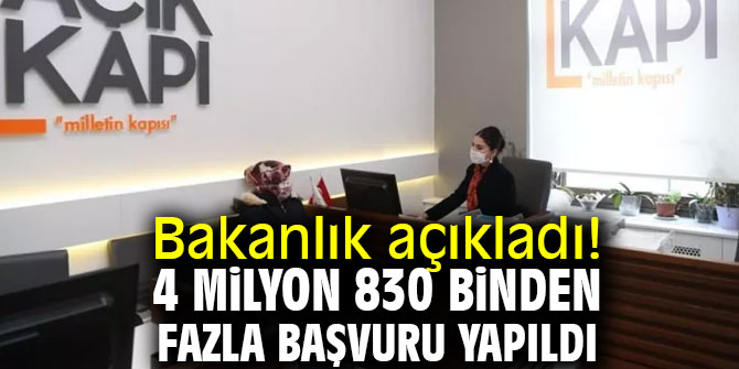 Bakanlık açıkladı! 4 milyon 830 binden fazla başvuru yapıldı