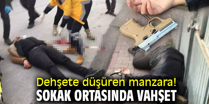 Sokak ortasında vahşet
