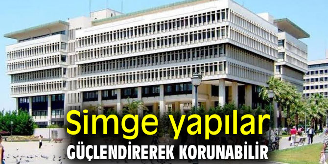 'Simge yapılar güçlendirerek korunabilir'