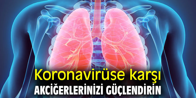 Uzmanı uyardı! Koronavirüse karşı akciğerlerinizi güçlendirin