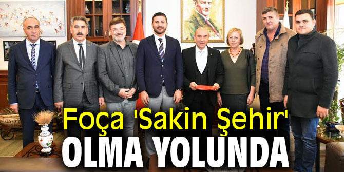 Foça 'Sakin Şehir' olma yolunda
