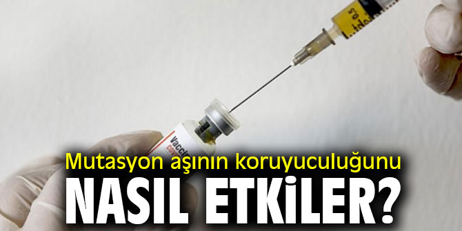 Mutasyon aşının koruyuculuğunu nasıl etkiler?