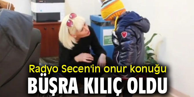 Radyo Secen'in onur konuğu sosyal yardım elçisi Büşra Kılıç oldu