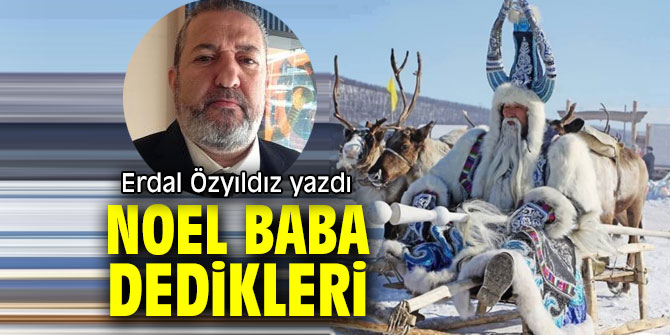 NOEL BABA DEDİKLERİ 