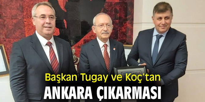 Tugay ve Koç’tan Ankara çıkarması