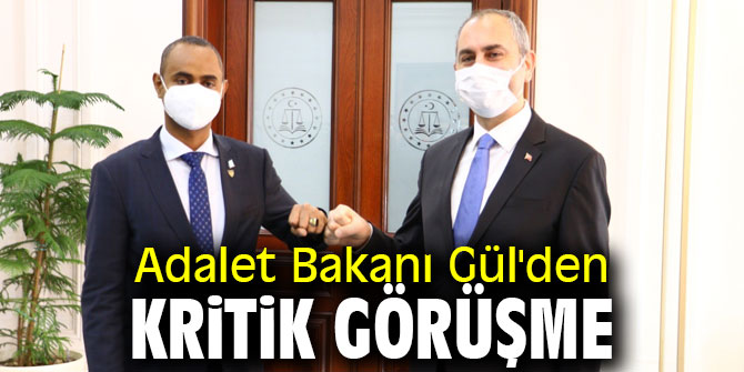 Adalet Bakanı Gül'den kritik görüşme