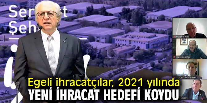 Egeli ihracatçılar, 2021 yılında yeni ihracat hedefi koydu