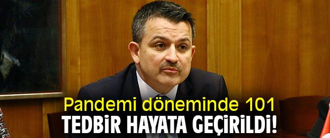 Pandemi döneminde 101 tedbir hayata geçirildi!