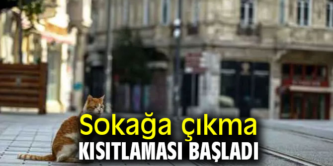 24 Aralık'ta sokak kısıtlaması başladı!